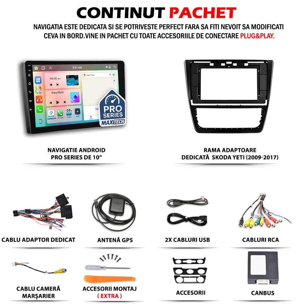 Navigatie Skoda Yeti (2009-2017) dedicata, MaxTech® PRO SERIES, 4 GB Ram 64 GB Rom, Carplay si Android auto, Ecran 10 ” HD Touch, GPS, Wifi, Bluetooth, Radio, USB, EQ, DSP, Waze