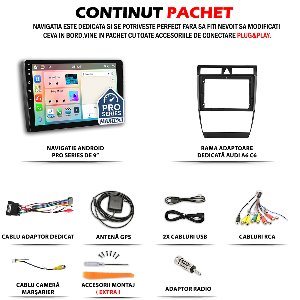 Navigatie Audi A6 C6 (2004-2008) Pre-facelift dedicata, MaxTech® PRO SERIES, 2 GB Ram 64 GB Rom, Carplay si Android auto, Ecran 9” HD Touch, GPS, Wifi, Bluetooth, Radio, USB, EQ, DSP, Waze
