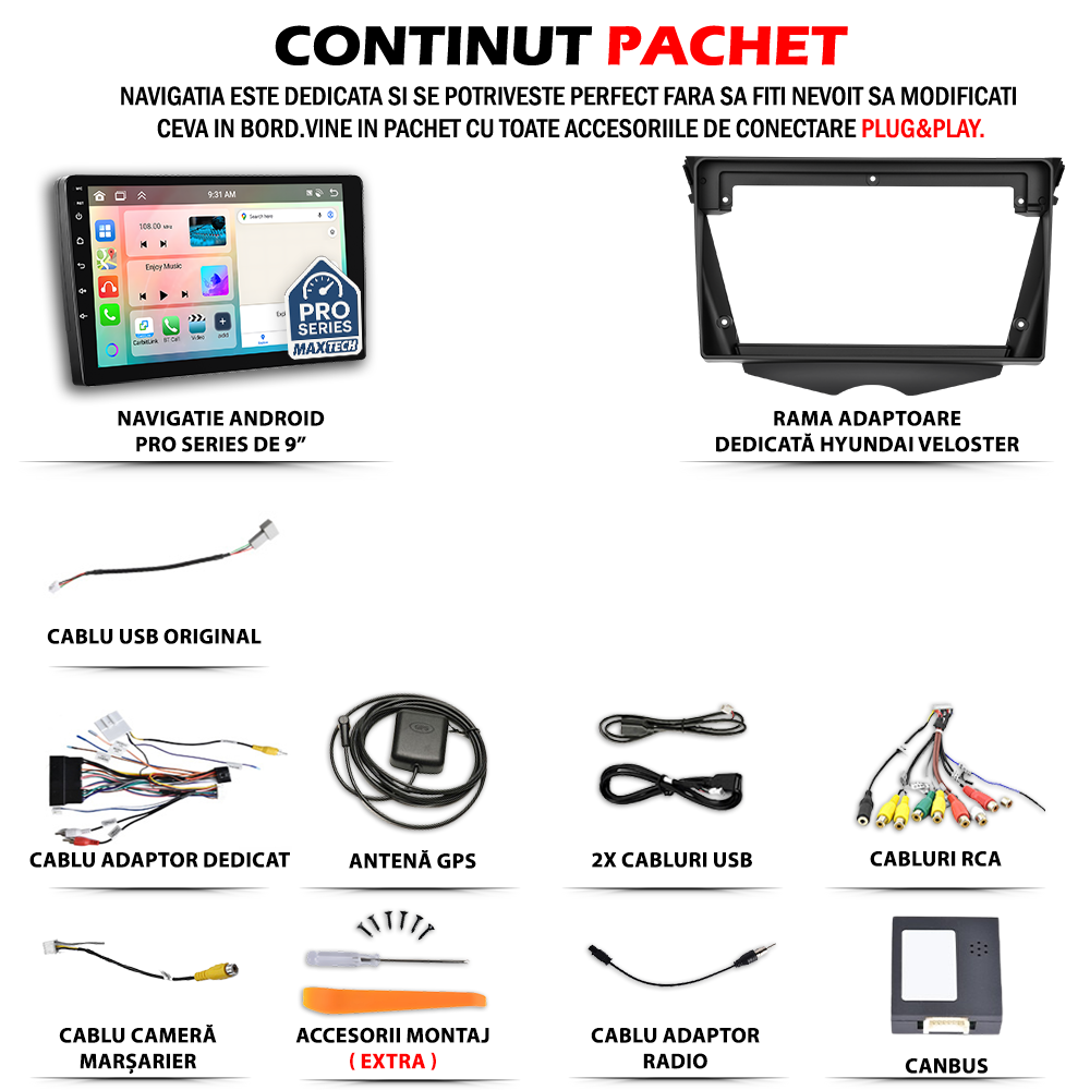Navigatie Hyundai Veloster (2011-2014) pre-facelift dedicata, MaxTech® PRO SERIES, 2 GB Ram 64 GB Rom, Carplay si Android auto, Ecran 9” HD Touch, GPS, Wifi, Bluetooth, Radio, USB, EQ, DSP, Waze