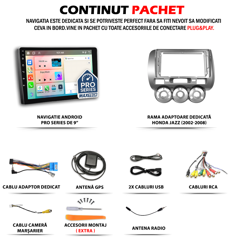 Navigatie Honda Jazz (2002-2008) dedicata, MaxTech® PRO SERIES, 2 GB Ram 64 GB Rom, Carplay si Android auto, Ecran 9” HD Touch, GPS, Wifi, Bluetooth, Radio, USB, EQ, DSP, Waze