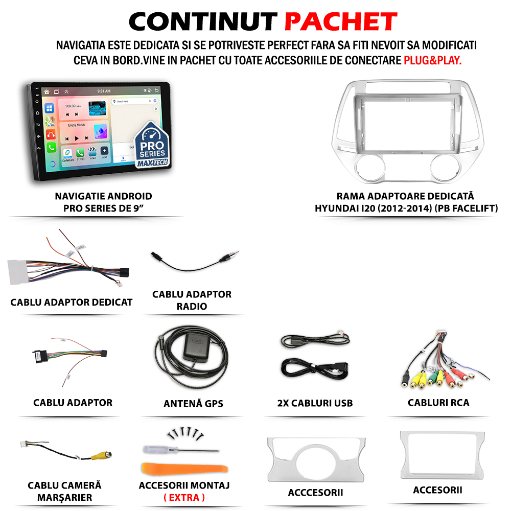 Navigatie Hyundai i20 (2012-2014) (PB Facelift) dedicata, MaxTech® PRO SERIES, 2 GB Ram 64 GB Rom, Carplay si Android auto, Ecran 9” HD Touch, GPS, Wifi, Bluetooth, Radio, USB, EQ, DSP, Waze