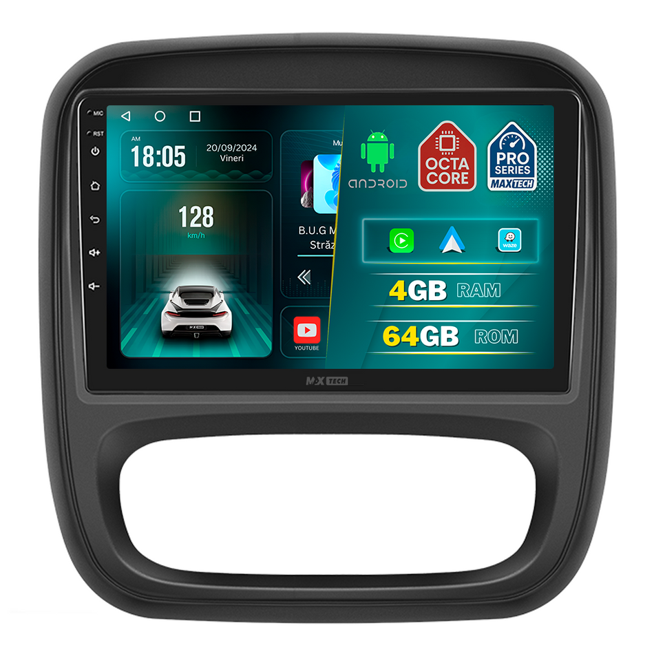 Navigatie Renault Trafic / Opel Vivaro B (2014-2019) dedicata, MaxTech® PRO SERIES, 4 GB Ram 64 GB Rom, Carplay si Android auto, Ecran 9 ” HD Touch, GPS, Wifi, Bluetooth, Radio, USB, EQ, DSP, Waze