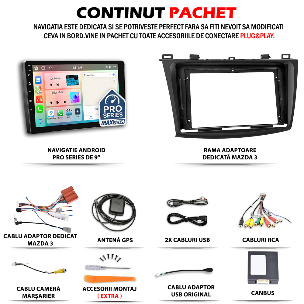 Navigatie  Mazda 3 2009-2013 dedicata, MaxTech® PRO SERIES, 2 GB Ram 64 GB Rom, Carplay si Android auto, Ecran 9” HD Touch, GPS, Wifi, Bluetooth, Radio, USB, EQ, DSP, Waze