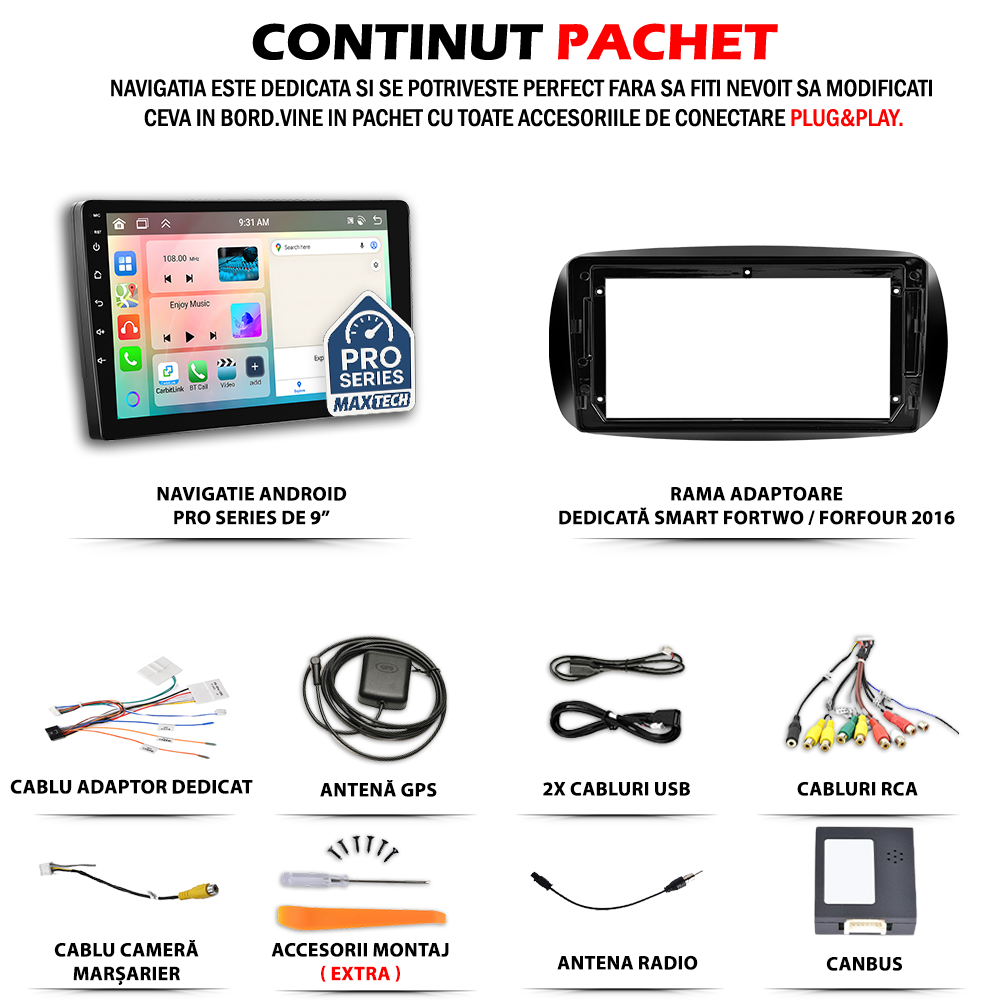 Navigatie Smart ForTwo / ForFour 2014–2019 dedicata, MaxTech® PRO SERIES, 2 GB Ram 64 GB Rom, Carplay si Android auto, Ecran 9” HD Touch, GPS, Wifi, Bluetooth, Radio, USB, EQ, DSP, Waze