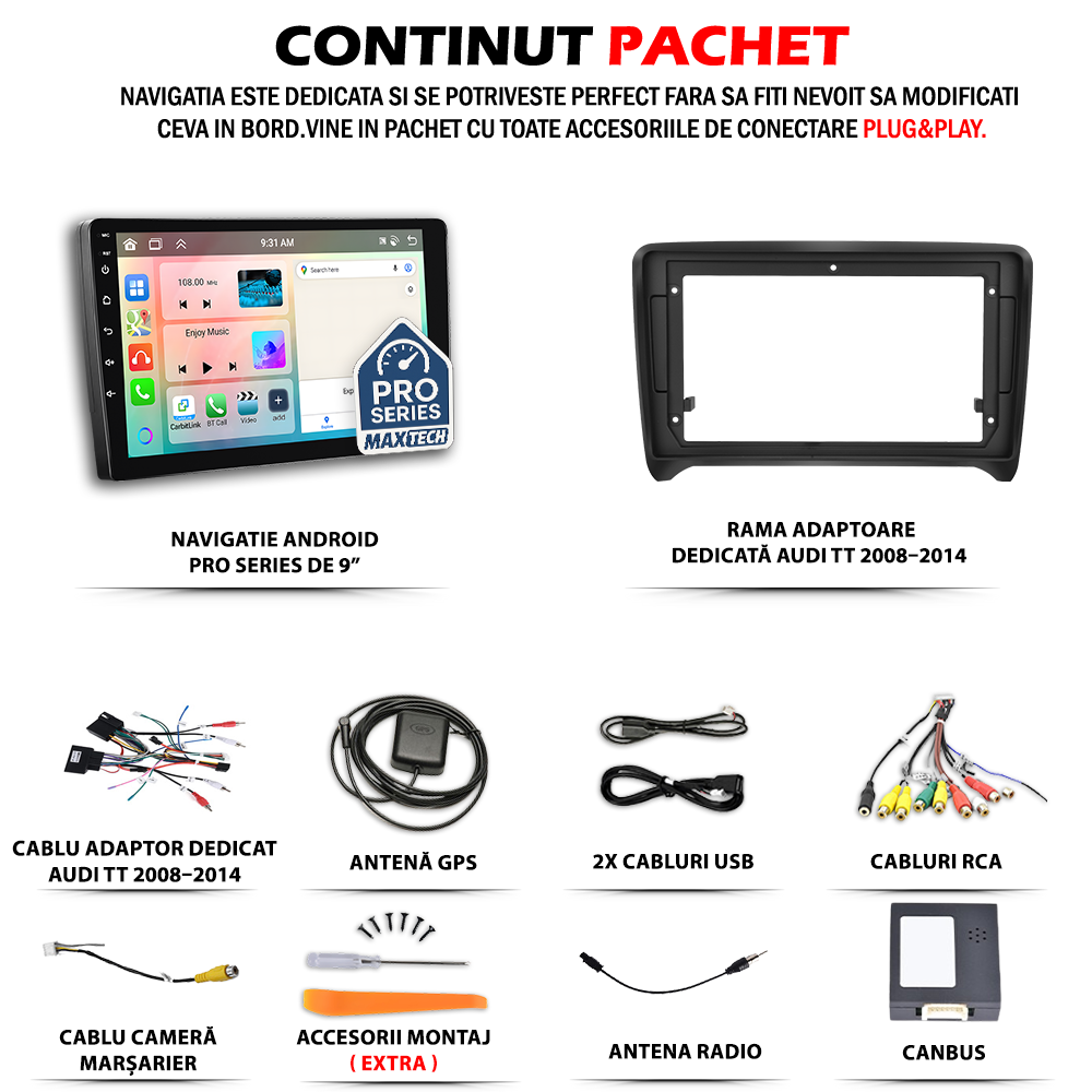 Navigatie  Audi TT 8J ( 2008–2014 ) dedicata, MaxTech® PRO SERIES, 2 GB Ram 64 GB Rom, Carplay si Android auto, Ecran 9” HD Touch, GPS, Wifi, Bluetooth, Radio, USB, EQ, DSP, Waze