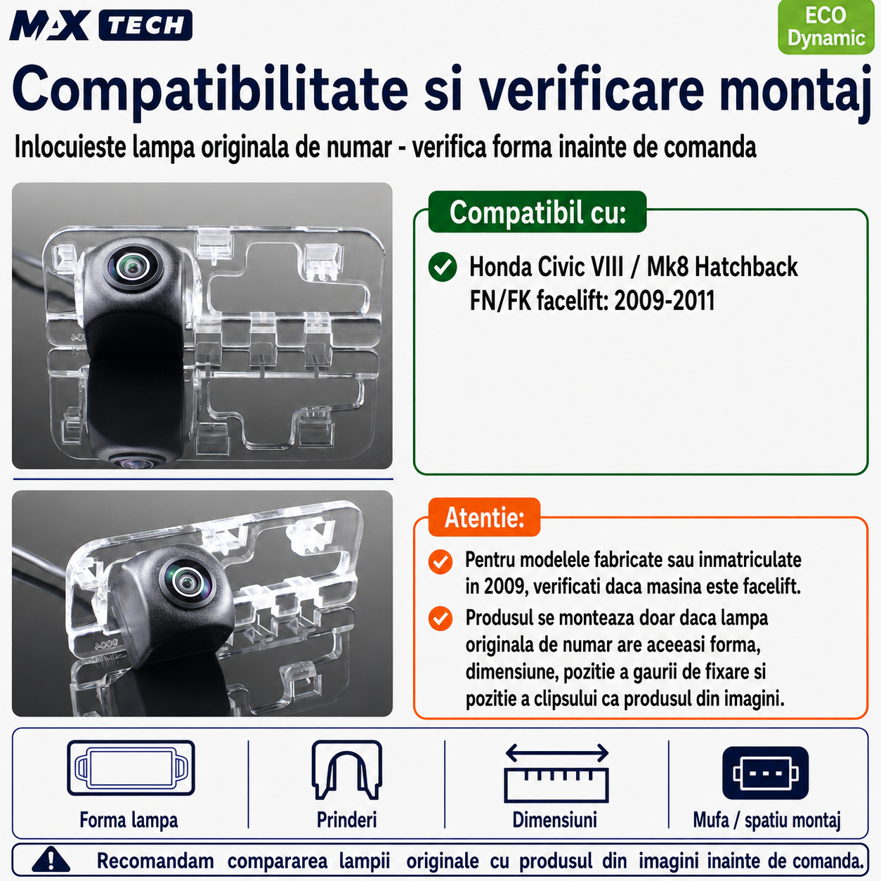 Camera marsarier Honda Civic VIII Mk8 FN FK Facelift dedicata, MaxTech ECO Dynamic, suport lampa numar OEM, CVBS 960x720, unghi 155 grade, linii dinamice, RCA, navigatii Android aftermarket