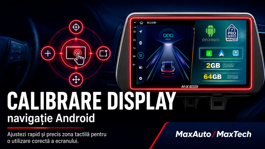 Calibrare Display Navigație Android MaxTech | Setare ecran tactil pas cu pas